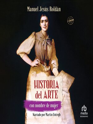 cover image of Historia del arte con nombre de mujer (A History of Art by Women)
